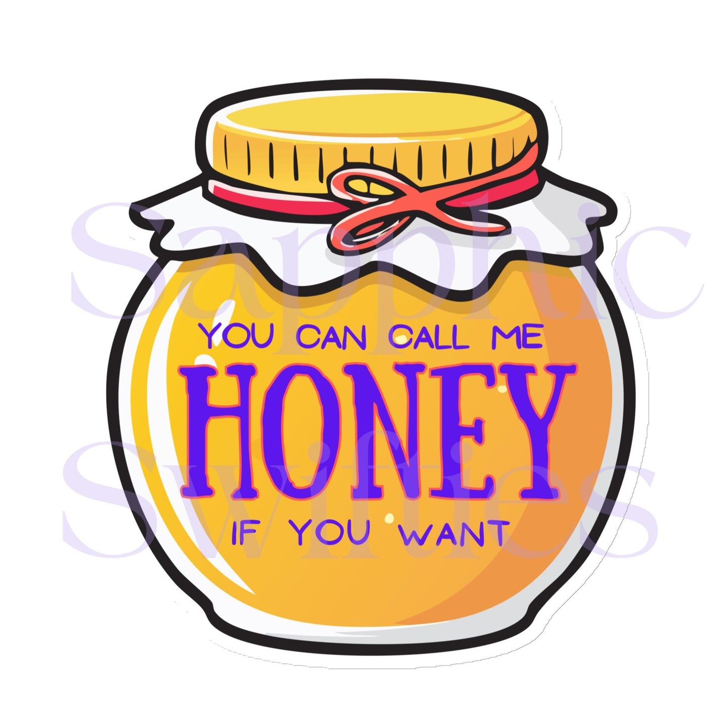 You Can Call Me Honey Magnet