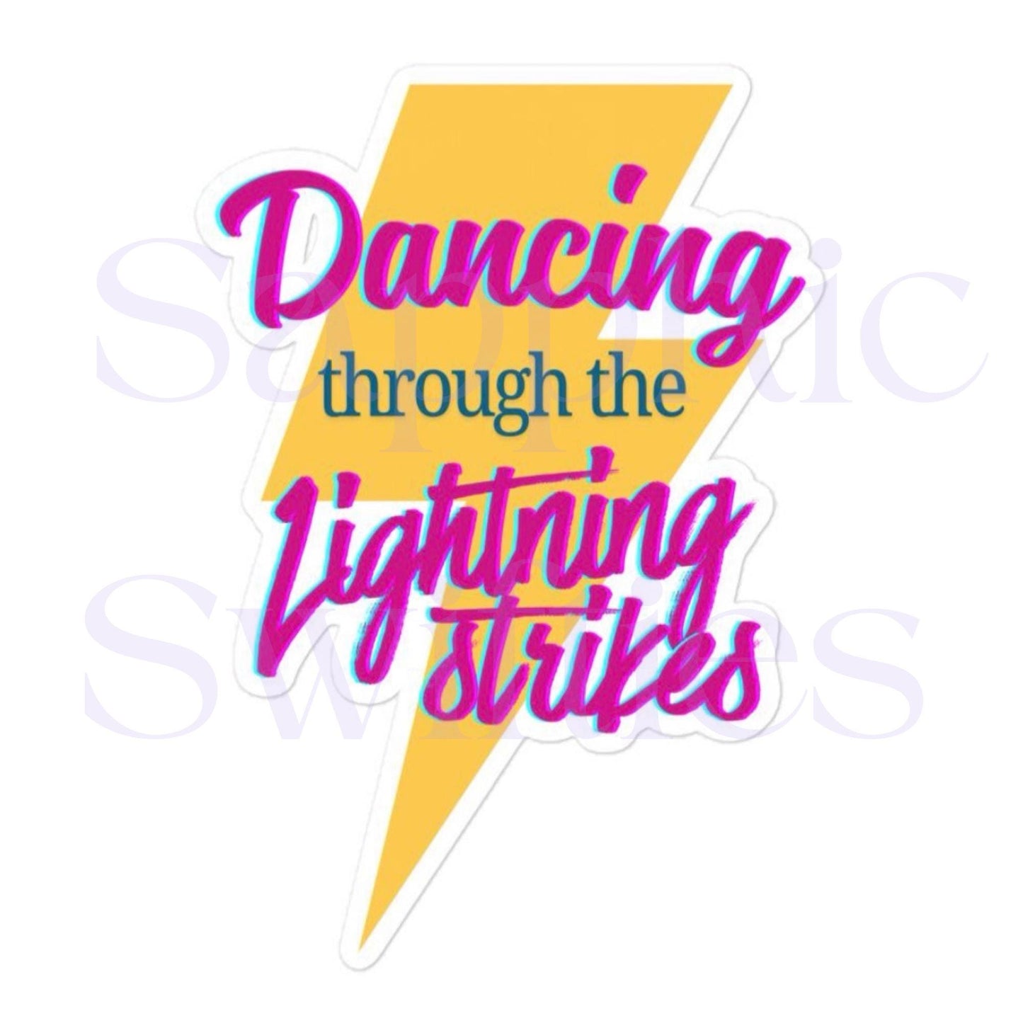 Dancing Through the Lightning Strikes Sticker