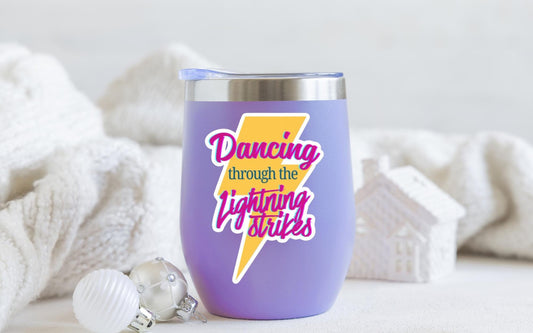 Dancing Through the Lightning Strikes Sticker